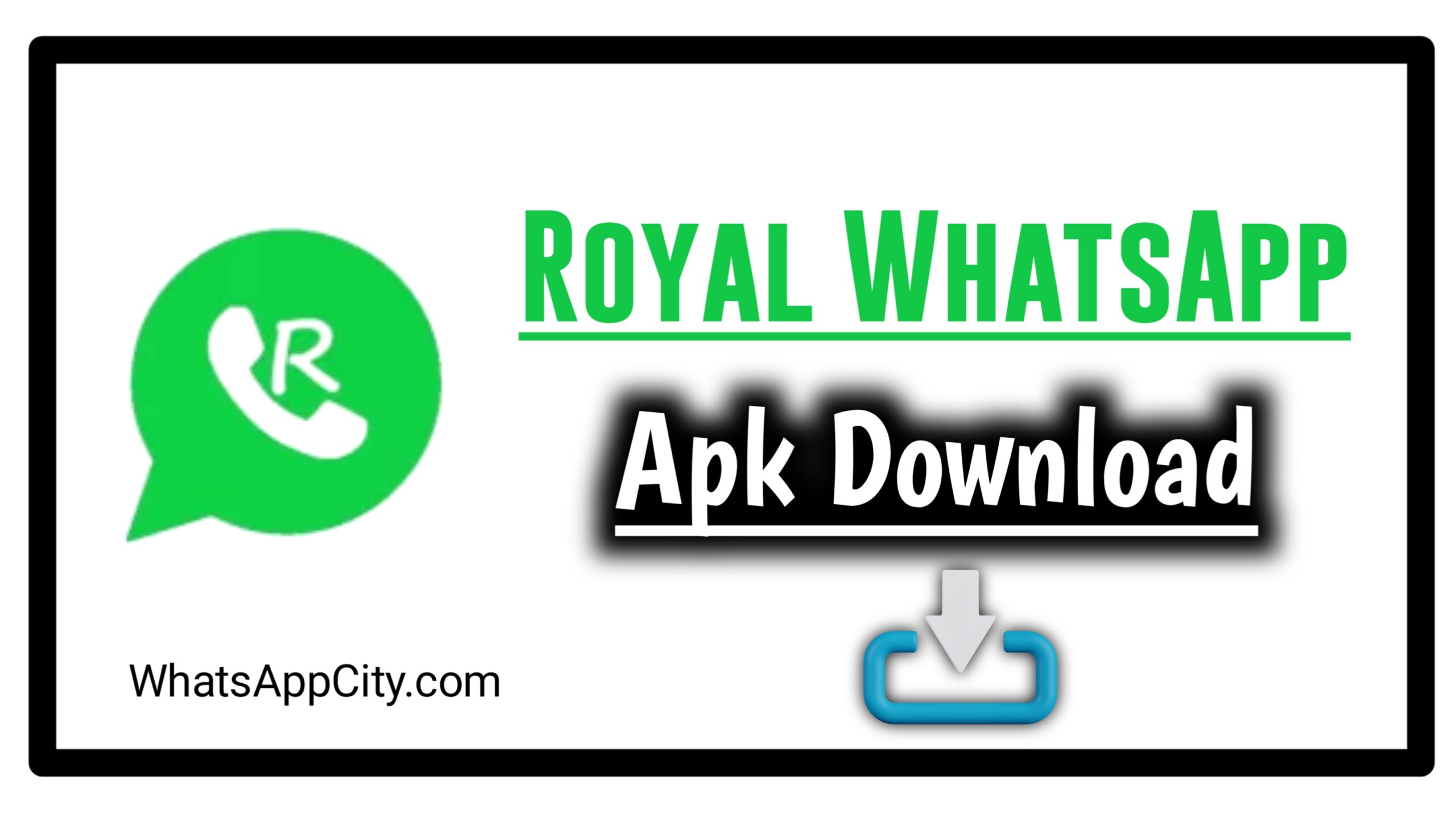 Download Royal WhatsApp APK - The Latest Version 2023 Guide