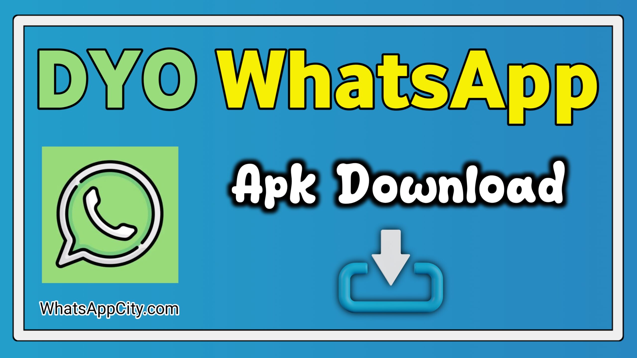 DYO WhatsApp APK Download and Install 2024
